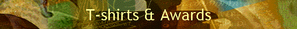 T-shirts & Awards